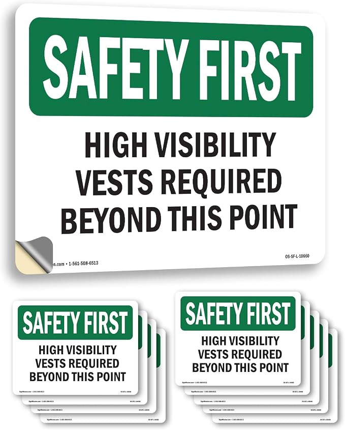 High Visibility Vests Required Beyond This Point OSHA SAFETY FIRST Vinyl Decal Label 24 Inch x 18 Inch - 10 Pack
