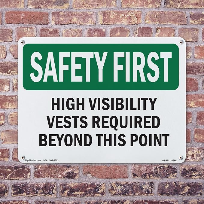 High Visibility Vests Required Beyond This Point OSHA SAFETY FIRST Aluminum Sign 24 Inch x 18 Inch - 10 Pack